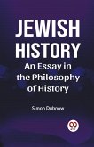Jewish History An Essay In The Philosophy Of History