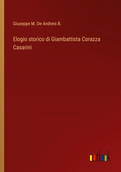 Elogio storico di Giambattista Corazza Casarini