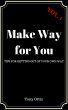 Make Way for You: Tips for getting out... - Bild 1