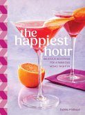 The Happiest Hour (eBook, ePUB) The Happiest Hour (eBook, ePUB)