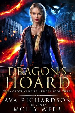 Cover Dragon's Hoard (Thea Grove Vampire Hunter, #3) (eBook, ePUB)