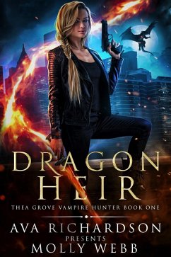 Cover Dragon Heir (Thea Grove Vampire Hunter, #1) (eBook, ePUB)