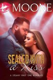Sealed With a Kiss: A Steamy First Time Romance (Husky Men Do It Better, #3) (eBook, ePUB)