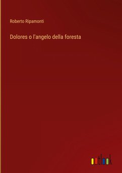 Dolores o l'angelo della foresta