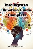 Intelligenza Emotiva Guida Completa