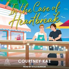 In the Case of Heartbreak - Kae, Courtney