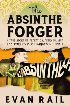 The Absinthe Forger - Rail, Evan