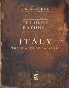 The Silver Bayonet: Italy: The Shades of Calabria - Stephen, T C