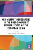 Neo-militant Democracies in Post-communist Member States of the European Union