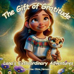 The Gift of Gratitude - Hernandez, Christine Olivia