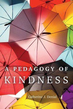 A Pedagogy of Kindness - Denial, Catherine J.