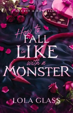 How to Fall in Like with a Monster - Glass, Lola