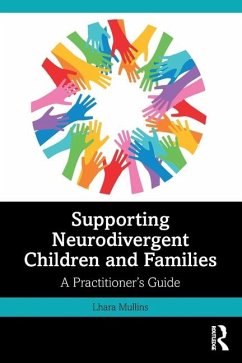 Supporting Neurodivergent Children and Families - Mullins, Lhara