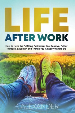 Life After Work - Alexander, P.