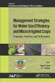 Management Strategies for Water Use Efficiency and Micro Irrigated Crops