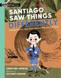 Santiago Saw Things Differently - Bild 1
