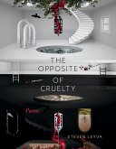 The Opposite of Cruelty The Opposite of Cruelty