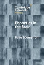Phonetics in the Brain - Söderström, Pelle