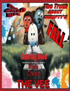 The Truth About Humpty's Fall Coloring Book - Vee, The