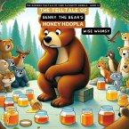 The Telltale of Benny the Bear's Honey Hoopla