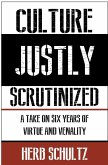 Culture Justly Scrutinized: A Take on Six Years of Virtue and Venality (eBook, ePUB)
