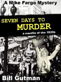 Seven Days To Murder (The Mike Fargo Mysteries, #4) (eBook, ePUB)