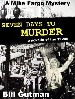 Cover Seven Days To Murder (The Mike Fargo Mysteries, #4) (eBook, ePUB)