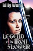 Legend of the Iron Flower Box Set (Books 1-4) (eBook, ePUB)