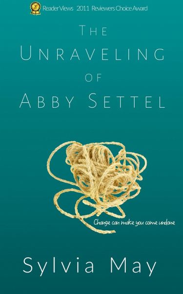 The Unraveling of Abby Settel (eBook, ePUB) The Unraveling of Abby Settel (eBook, ePUB)