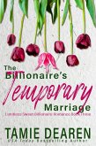 The Billionaire's Temporary Marriage (Limitless Sweet Billionaire Romance Series, #3) (eBook, ePUB)