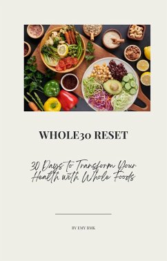 Cover Whole30 Reset: 30 Days to Transform Your Health with Whole Foods (eBook, ePUB)