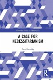 A Case for Necessitarianism