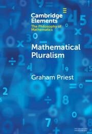 Mathematical Pluralism - Priest, Graham