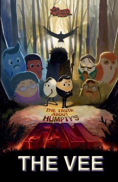 The Truth About Humpty's Fall - Vee, The