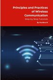 Principles and Practices of Wireless Communication