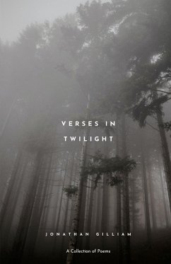 Verses in Twilight - Gilliam, Jonathan