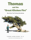 Thomas and the "Great Kitchen Fire"