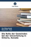 Die Rolle der Gemeinden bei der Umverteilung in Ontario, Kanada