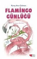 Flamingo Günlügü - Avci cakman, Koray