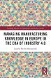 Managing Manufacturing Knowledge in... - Bild 1