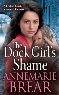 The Dock Girl's Shame - AnneMarie Brear