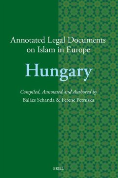 Annotated Legal Documents on Islam in Europe: Hungary - Schanda, Balázs; Petruska, Ferenc