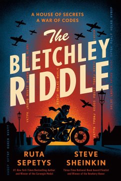 The Bletchley Riddle - Sepetys, Ruta; Sheinkin, Steve