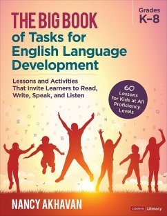 The Big Book of Tasks for English Language Development, Grades K-8 - Akhavan, Nancy