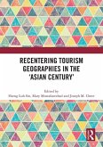 Recentering Tourism Geographies in the 'Asian Century'