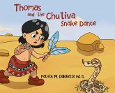Thomas and the Chu'tiva Snake Dance Thomas and the Chu'tiva Snake Dance