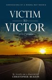 Victim to Victor: Confessions of a Wrong-way Moonie (eBook, ePUB)