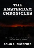 The Amsterdam Chronicles: Trilogy (eBook, ePUB)