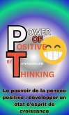 &quote;Le pouvoir de la pensée positive: développer un état d'esprit de croissance/The Power of Positive Thinking: Cultivating a Growth Mindset (eBook, ePUB)