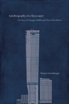 Autobiography of a Skyscraper - Greenburger, Francis